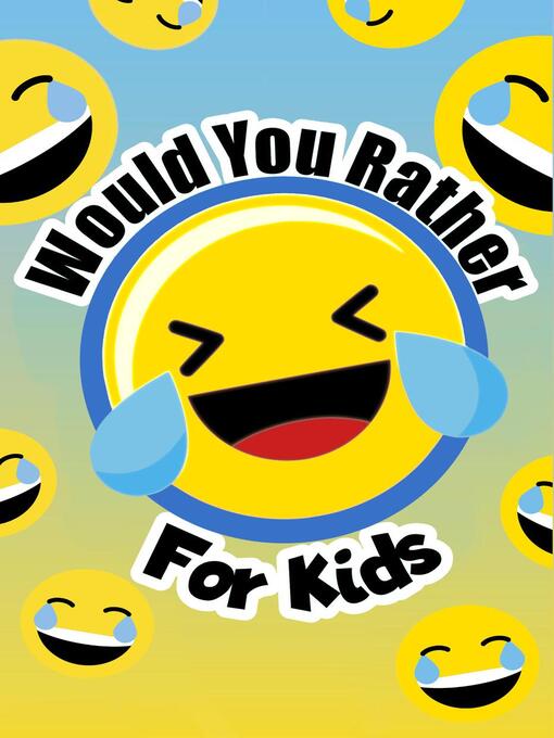 Title details for Would You Rather For Kids by Willyn Wren - Available